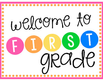 Welcome To First Grade 